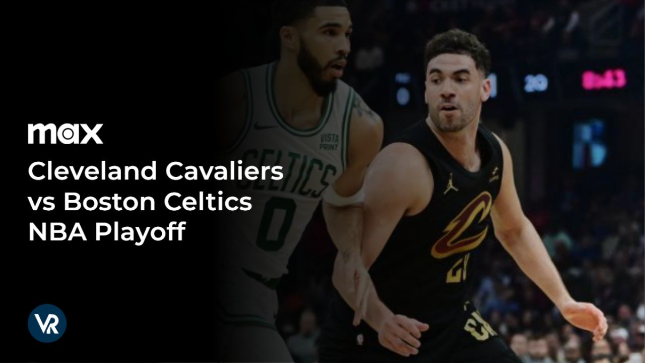watch-Cleveland-Cavaliers-vs-Boston-Celtics-NBA-Playoff-[intent origin="outside" tl="in" parent="us"]-[region variation="2"]-on-Max