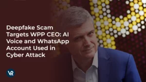 Deepfake Scam Targets WPP CEO in Cyber Attack