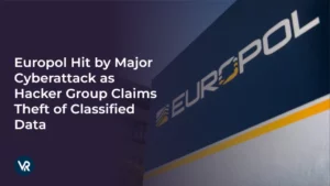 Europol Hit by Major Cyberattack