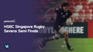 How to Watch HSBC Singapore Rugby Sevens Semi Finals Outside US on Peacock 