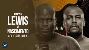 How to Watch Lewis vs Nascimento UFC Fight Night Outside USA on ESPN Plus