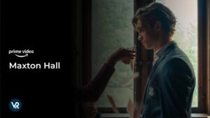How to Watch Maxton Hall in New Zealand on Amazon Prime