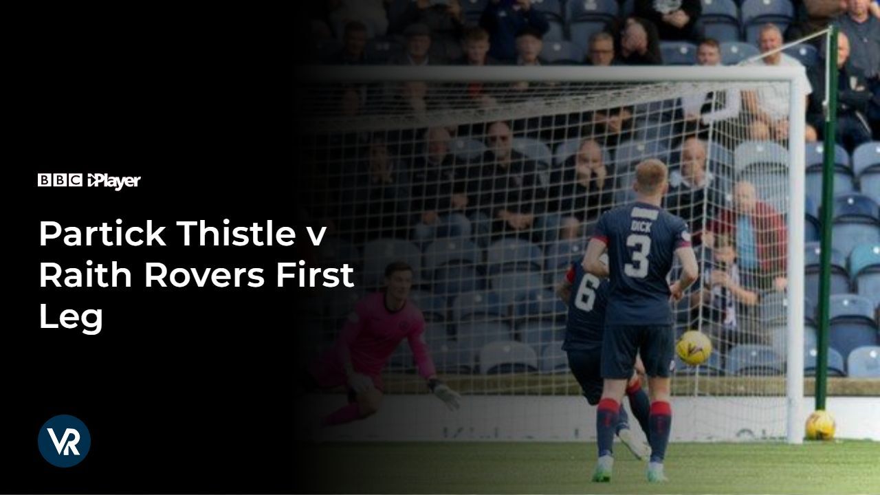 Watch-Partick-Thistle-v-Raith-Rovers-First-Leg-[intent origin="outside" tl="in" parent="uk"]-[region variation="2"]-on-BBC-iPlayer