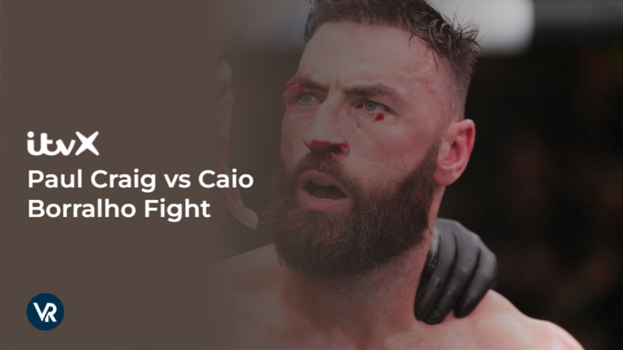 Watch-Paul-Craig-vs-Caio-Borralho-Fight-Outside UK