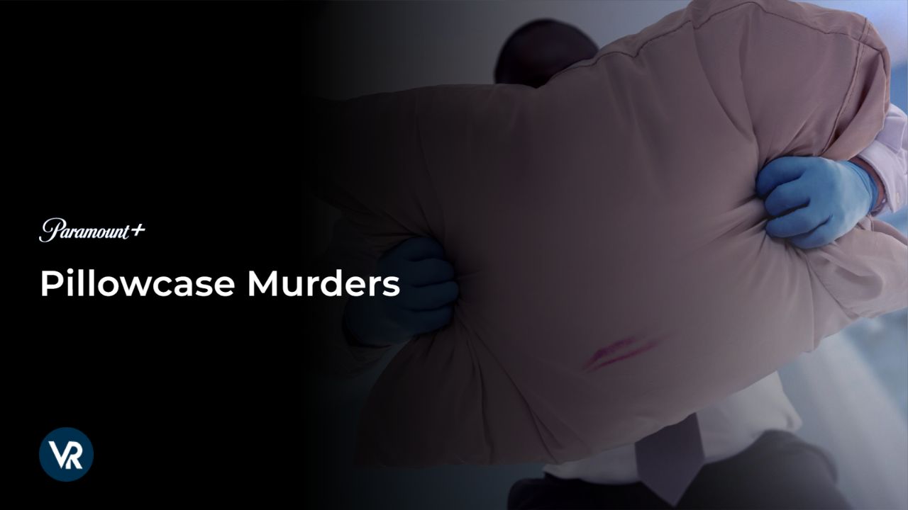 Watch Pillowcase Murders [intent origin="outside" tl="in" parent="us"] [region variation="2"] on Paramount Plus
