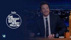 Wie man die Tonight Show mit Jimmy Fallon anschaut In Deutschland Auf Hulu [Live-Stream]