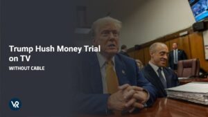 How to Watch Trump Hush Money Trial on TV Without Cable Outside US [Live Streaming]