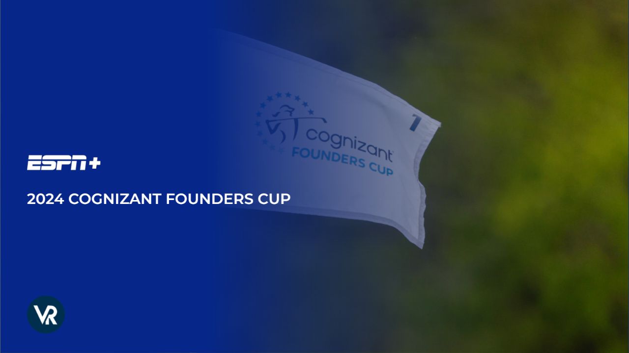 Watch 2024 Cognizant Founders Cup outside USA on ESPN Plus