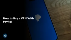How to Buy VPN With PayPal in India: Easy Steps 2025