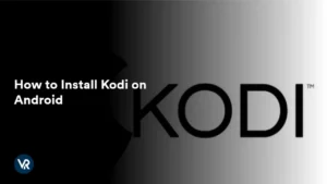 How to Install Kodi on Android in Singapore [2025 Update]